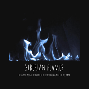 Siberian Flames (feat. Matteo Del Papa)