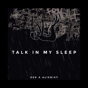 Talk in My Sleep