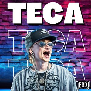 Teca (Reggaeton Remix)