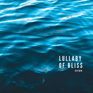 Lullaby of Bliss