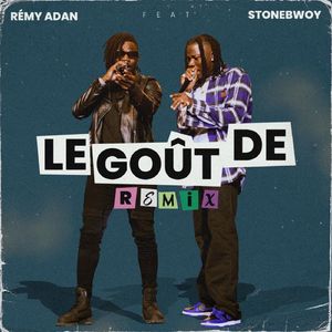 Le gout de (Remix)