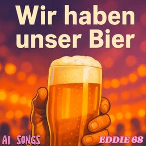 Wir haben unser Bier
