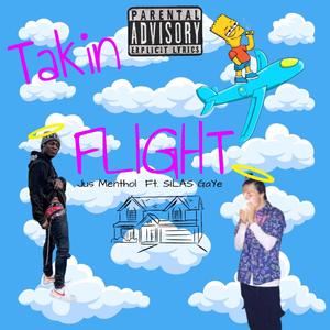 Takin' flight (silas gaye)