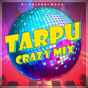 Tarpu (Crazy Mix)