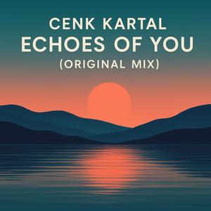 Echoes of You (Original Mix)