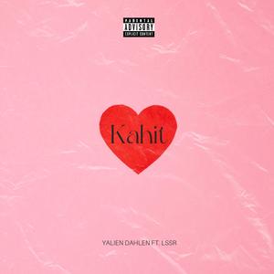 Kahit (feat. LSSR)
