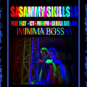 Imma Boss (feat. Gerila Gee, Morph & CY)
