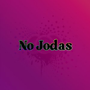 No Jodas