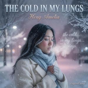 The Cold in My Lungs