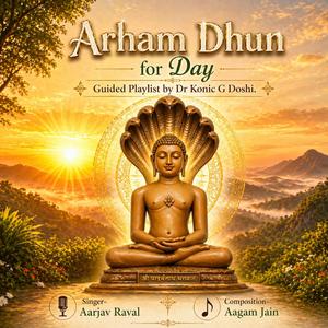 Arham chant in Raag Marva 3pm to 6pm (feat. Aarjav Raval & Aagam Jain)