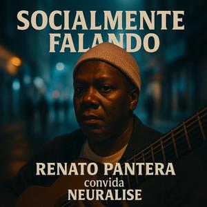 Socialmente Falando (feat. Neuralise)