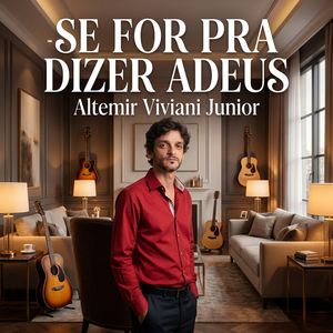 Se for pra dizer adeus