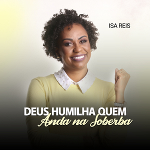 Deus Humilha Quem Anda na Soberba, Pt. 3 (Ao Vivo)