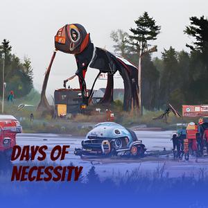 Days of Necessity