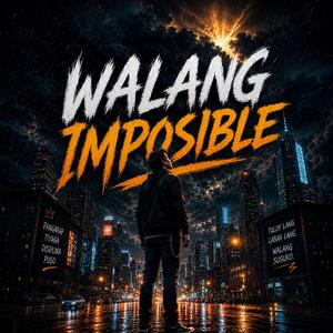 Walang Imposible