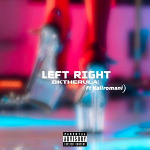 LEFT RIGHT (feat. Bktherula)
