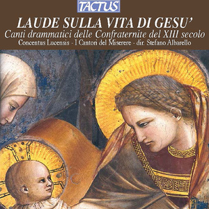 Cristo e nato et humanato [Laudario di Cortona, Laudario Magliabechiano, 13th Century]