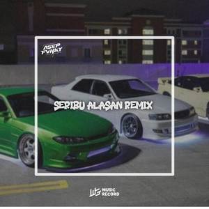 Seribu Alasan (Remix)