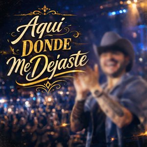Aquí Donde Me Dejaste