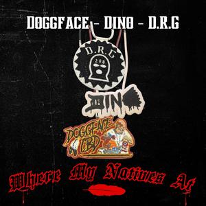 Where My Natives At (feat. Doggface & Dino)