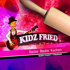 Backe Backe Kuchen (Kids Party Version)