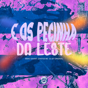 É os Pecinha da Leste