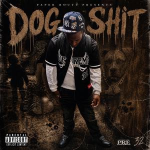 DOG SHIT