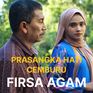 PRASANGKA HATI CEMBURU