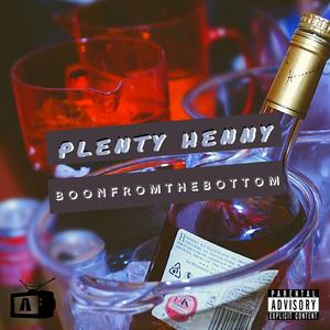 Plenty Henny