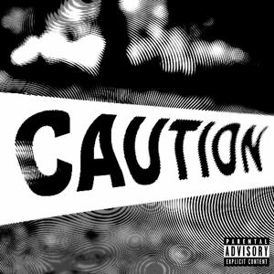 CAUTION! (feat. Malik Noir)