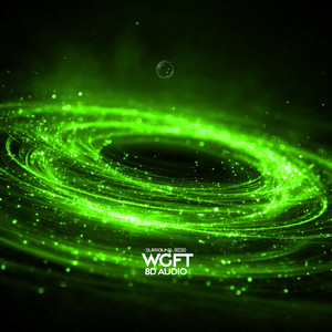 wgft (8D Audio)