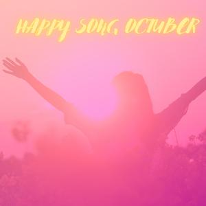 Happy Song Octuber