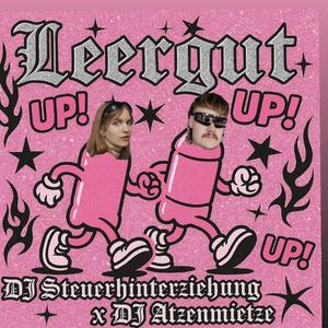 Leergut (feat. DJ Atzenmietze)