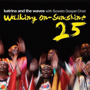 Walking on Sunshine (Instrumental of Soweto Gospel Choir Version)