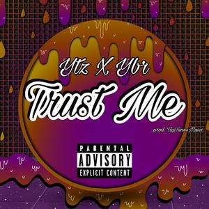 Trust Me (feat. YBR)
