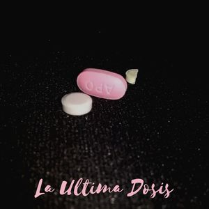 La Ultima Dosis