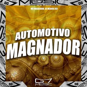 Automotivo Magnador