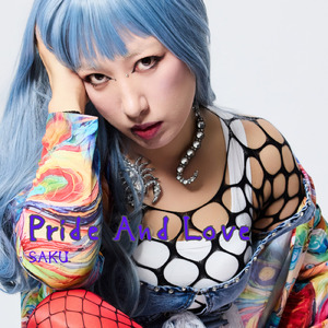 Pride And Love ～未来へ続く道Ⅱ～