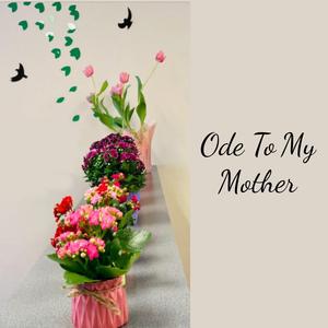 Ode To My Mother