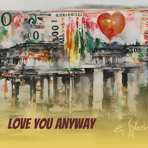 Love You Anyway