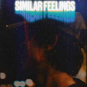 Similar feelings