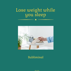 Lose Weight While You Sleep Subliminal