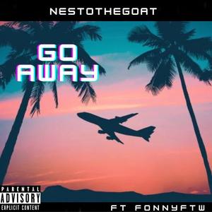 Go Away (feat. FonnyFTW)
