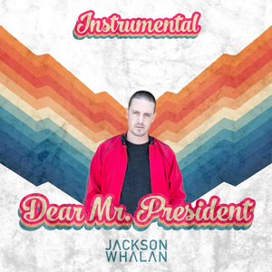 Dear Mr. President (Instrumental)