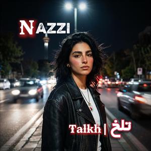 Talkh (feat. Nazzi)