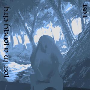 Lost in a Lonely City