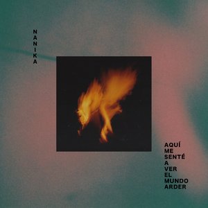 Aquí me senté a ver el mundo arder