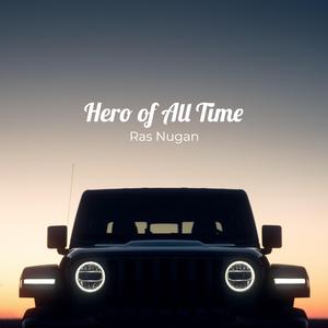 Hero of All Time