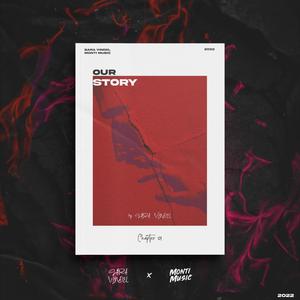 Our Story (Muslii Remix)