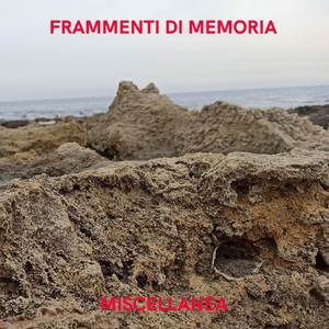 Frammenti di memoria